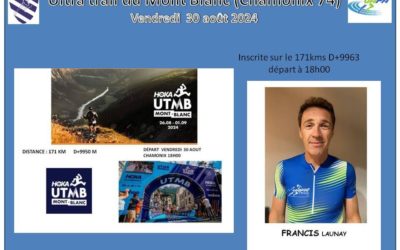 Récit de notre ami Francis sur son aventure de l’Ultra Trail Tour du Mont Blanc départ le 30 août 2024